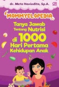 Tanya Jawab tentang Nutrisi di 1000 Hari Pertama Kehidupan Anak