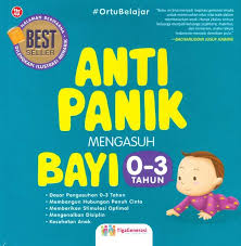 Anti Panik Mengasuh Bayi 0-3 Tahun