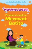 Panduan Lengkap Merawat Batita