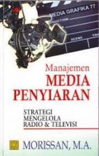 Manajemen Media Penyiaran-Strategi Mengelola Radio & Televisi