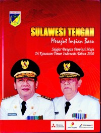 Sulawesi Tengah Merajut Impian Baru